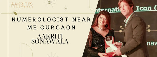 Numerologist Near Me Gurgaon | Aakriti Sonawala